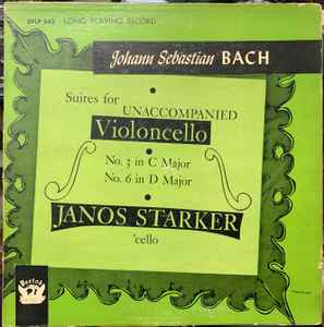 Johann Sebastian Bach - Suites For Unaccompanied Violoncello No. 3 In C Major / No. 6 In D Major album cover