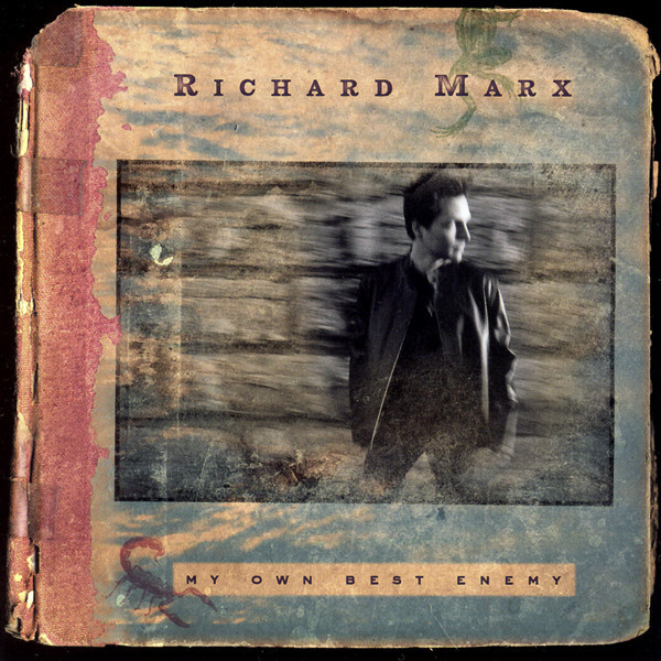 Richard Marx - My Own Best Enemy | Releases | Discogs