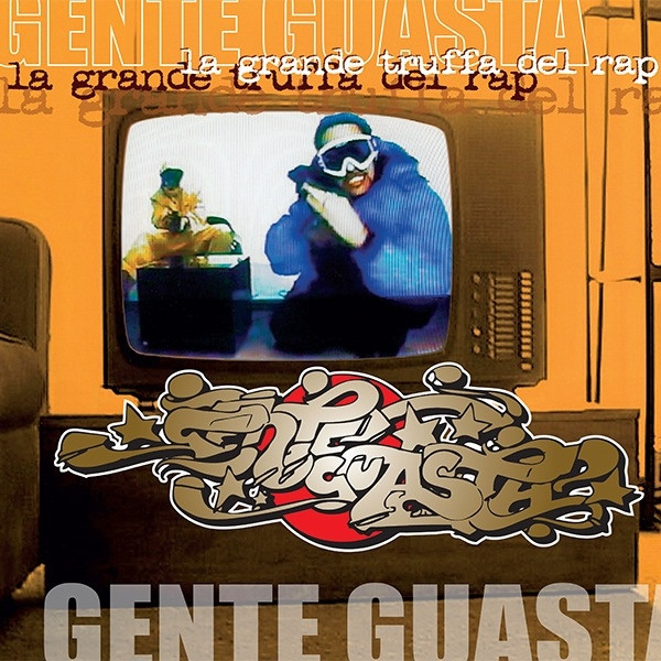 Gente Guasta – La Grande Truffa Del Rap (2016, Orange, Vinyl) - Discogs