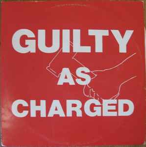 Guilty As Charged – The Guiltys (Vinyl) - Discogs