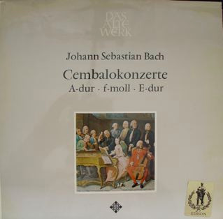 descargar álbum Gustav Leonhardt, LeonhardtConsort - Johann Sebastian Bach Cembalokonzerte A Dur F Moll E Dur