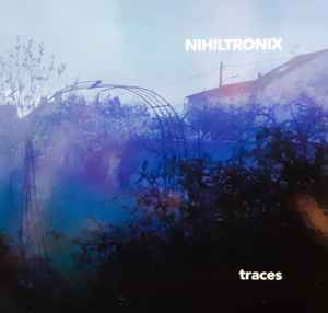Nihiltronix - Traces album cover