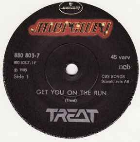 Treat – Get You On The Run (1985, Vinyl) - Discogs