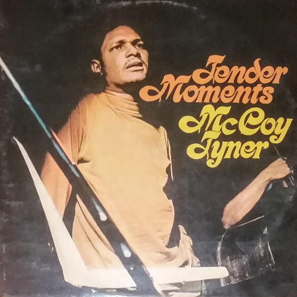 McCoy Tyner - Tender Moments | Releases | Discogs