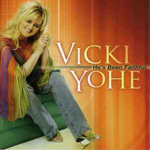Vicki Yohe - He's Been Faithful album cover