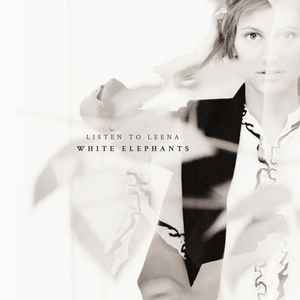 Listen To Leena - White Elephants album cover