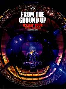 From The Ground Up - Edge's Picks From U2360° - U2