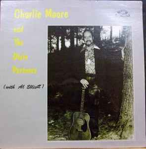 Charlie Moore And The Dixie Partners - Charlie Moore With Bill Napier And The Dixie Partners (With Al Elliott) album cover
