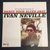 Ivan Neville - Dance Your Blues Away