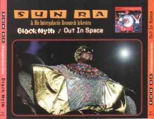 Black Myth / Out In Space - Sun Ra & His Intergalactic Research Arkestra