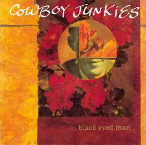Black Eyed Man - Cowboy Junkies