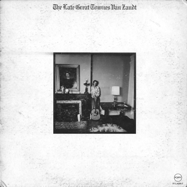 Townes Van Zandt – The Late Great Townes Van Zandt (1989, Vinyl 