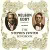 Nelson Eddy - Nelson Eddy Sings The Stephen Foster Songbook