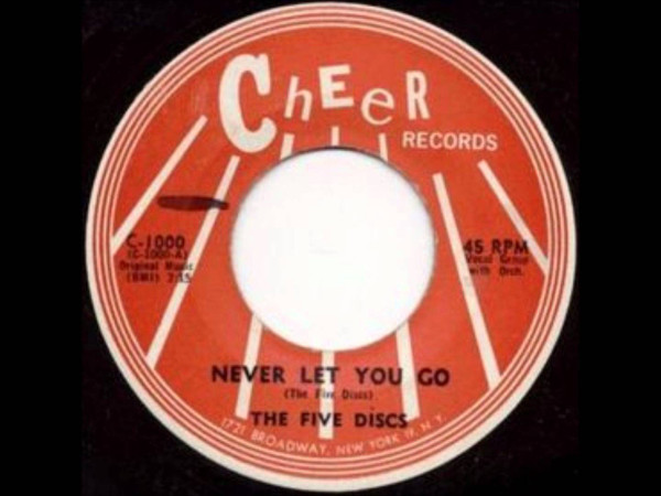 The Five Discs – Never Let You Go / That Was The Time (1962, Vinyl) -  Discogs
