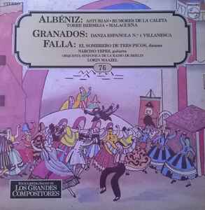 Isaac Albéniz - Asturias ● Rumores De La Caleta ● Torre Bermeja ● Malagueña  / Danza Española N.º 4 / El Sombrero De Tres Picos, Danzas