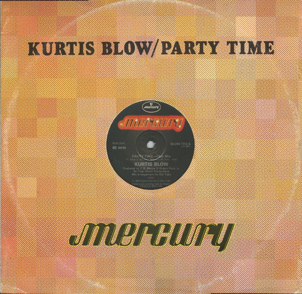 Kurtis Blow – Party Time (1983, Vinyl) - Discogs