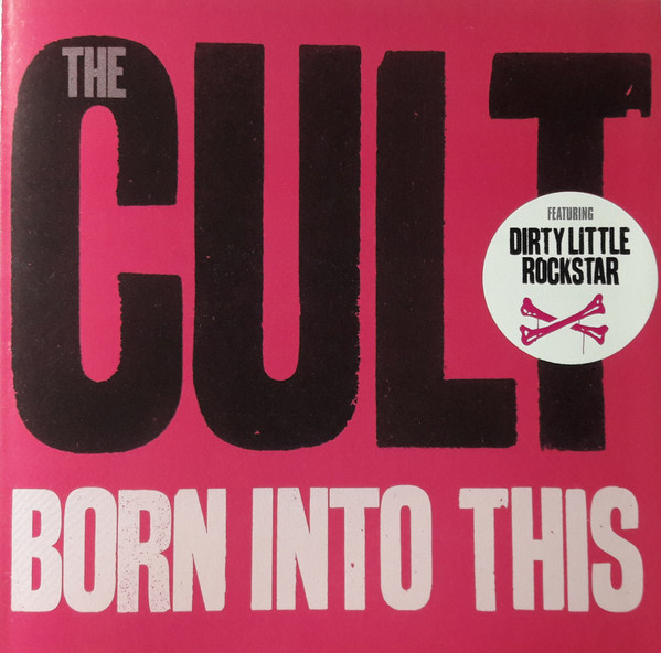 The Cult - Born Into This | Releases | Discogs