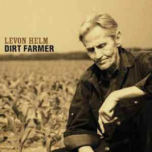 Levon Helm - Dirt Farmer album cover