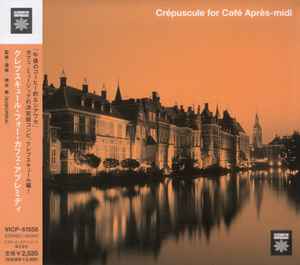 Various - Crépuscule For Café Après-Midi album cover
