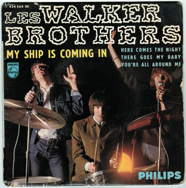 Ambassade Met opzet Gooey Les Walker Brothers - My Ship Is Coming In | Releases | Discogs