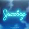 Junebug (10) - Too Late To Love You