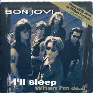 I'll Sleep When I'm Dead - Bon Jovi