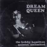 The Bobby Hamilton Quintet Unlimited – Dream Queen (2022, Vinyl