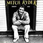 Mitch Ryder - Smart Ass album cover