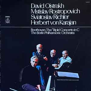 The "Triple" Concerto In C - David Oistrakh, Mstislav Rostropovich, Sviatoslav Richter, Herbert von Karajan, The Berlin Philharmonic Orchestra, Beethoven