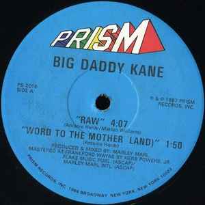 Raw / Word To The Mother (Land) - Big Daddy Kane