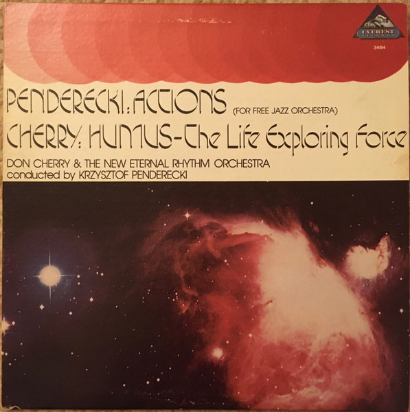 Penderecki - Don Cherry – The New Eternal Rhythm Orchestra 
