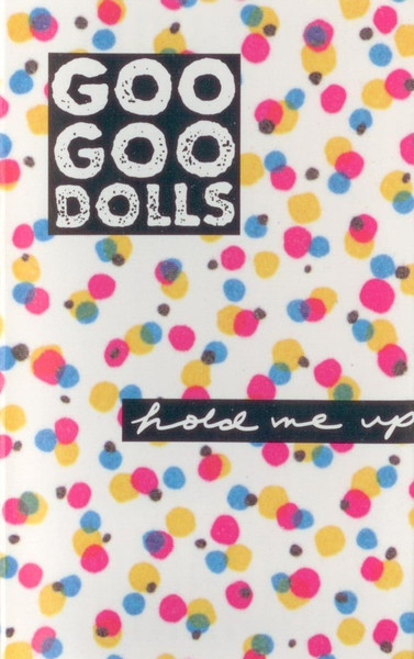 Goo Goo Dolls - Hold Me Up, Releases