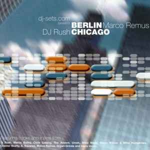 Marco Remus - Essential Underground Vol. 2: Berlin / Chicago