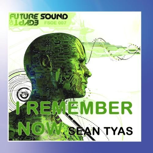 télécharger l'album Sean Tyas - I Remember Now