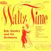 Bob Stanley And His Orchestra - Waltz Time