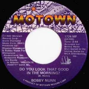 Bobby Nunn - Do You Look That Good In The Morning? / Sex Maniac album cover