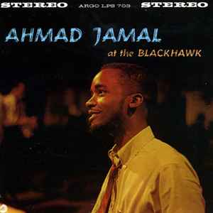 Ahmad Jamal - At The Blackhawk | Releases | Discogs