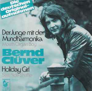 Bernd Clüver - Der Junge Mit Der Mundharmonika (Mouth Organ Boy) / Holiday Girl (Sea Side Shuffle)
