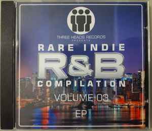 Three Heads Records Presents Rare Indie R&B Compilation Vol. 03