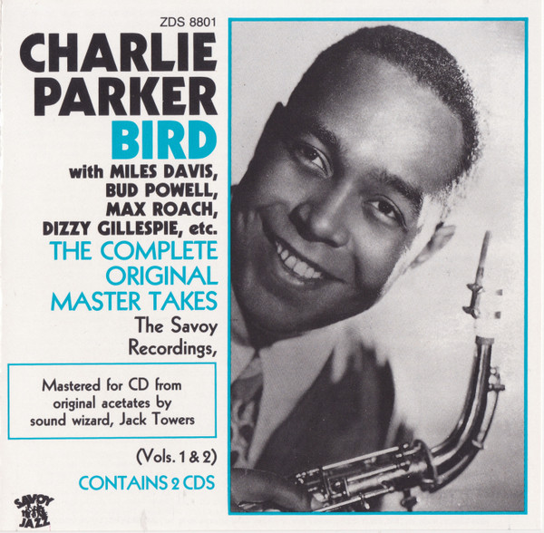 Charlie Parker – Bird / The Savoy Original Master Takes (1988, CD