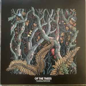 Of The Trees - Tanglewood
