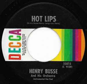 Henry Busse And His Orchestra – Hot Lips / The Wang Wang Blues