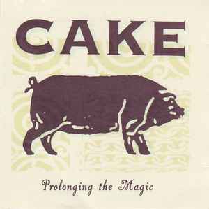Cake - Prolonging The Magic album cover
