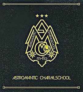 m-flo – Astromantic Charm School (2004, CD) - Discogs