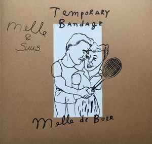 Melle De Boer - Temporary Bandage album cover