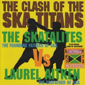 Laurel Aitken & The Skatalites – Ska Titans (2019, Vinyl) - Discogs
