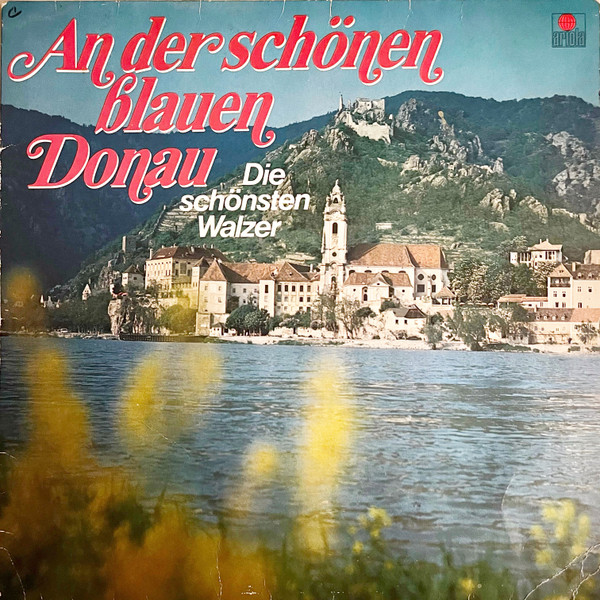 last ned album Der Rubin Artos Chor And Orchester Der Wiener Staatsoper - An Der Schönen Blauen Donau