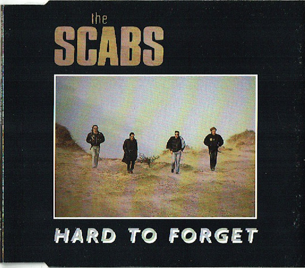 Album herunterladen The Scabs - Hard To Forget