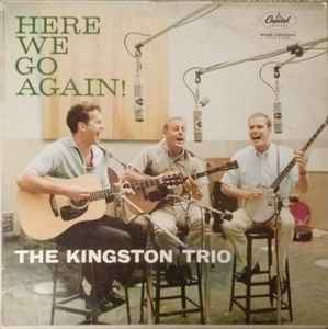 Here We Go Again! - The Kingston Trio