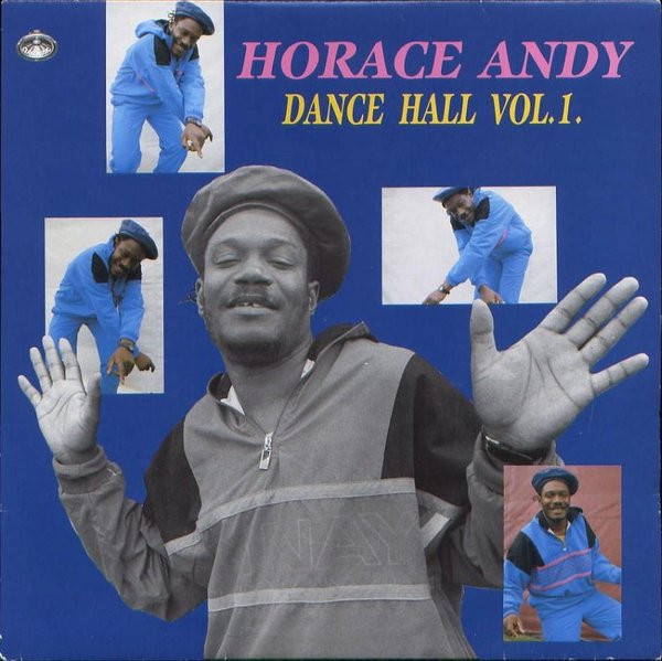 Horace Andy – Dance Hall Vol.1 (1987, Vinyl) - Discogs